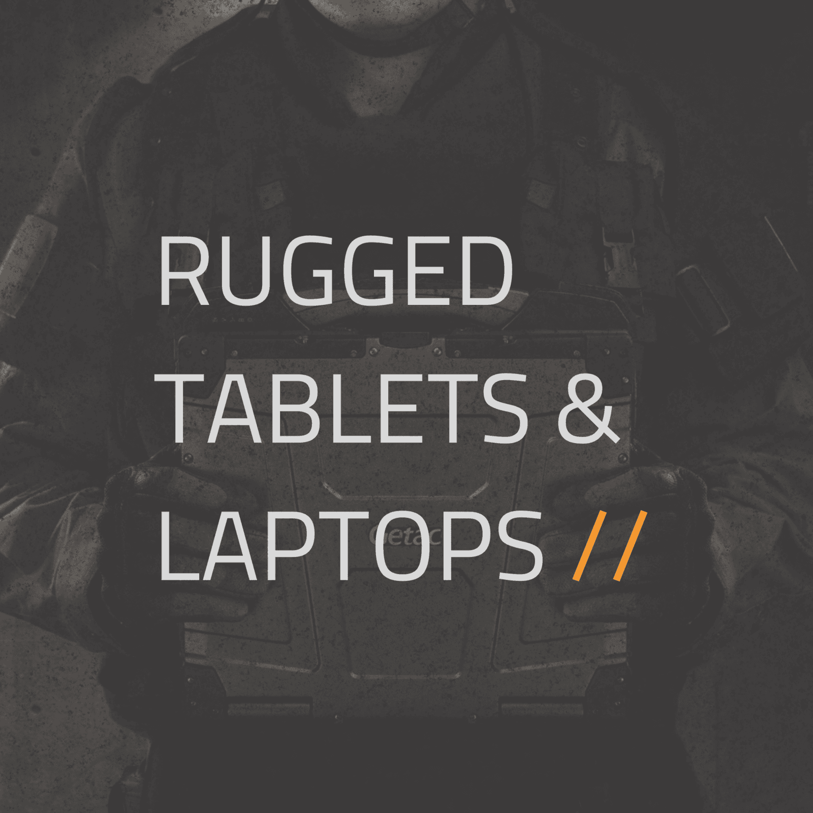 Rugged Tablets and Rugged Laptops for Public Safety